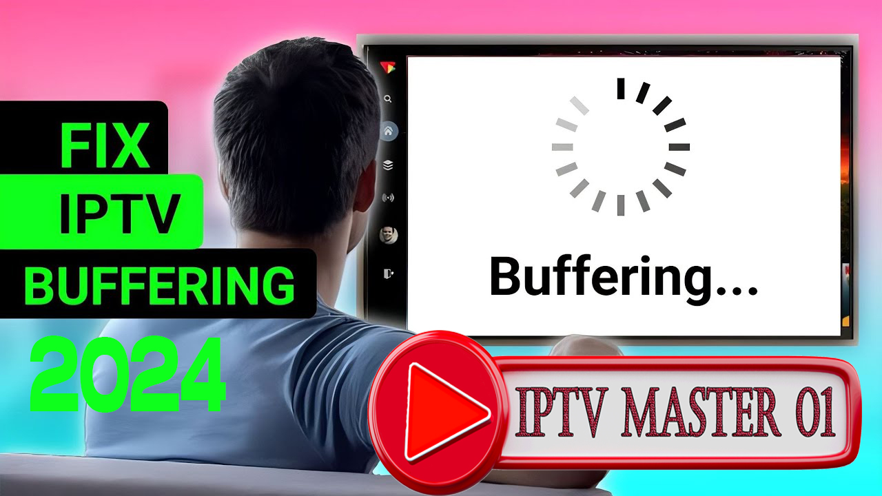 Fixing IPTV Buffering and Freezing Issues: Expert Tips for 2024